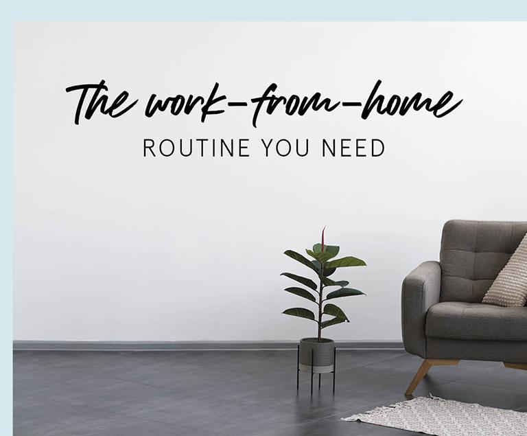 The WFH Routine You Didn't Know You Needed